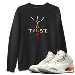 Air Jordan 3 X J Balvin shirt to match jordans Trust Yourself sneaker tees Air Jordan 3 X J Balvin SNRT Sneaker Release Tees LGBT Pride T-Shirt Unisex Black 1 T-Shirt