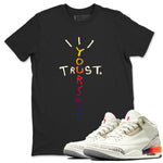 Air Jordan 3 X J Balvin shirt to match jordans Trust Yourself sneaker tees Air Jordan 3 X J Balvin SNRT Sneaker Release Tees LGBT Pride T-Shirt Unisex Black 1 T-Shirt