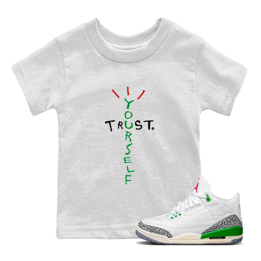 Air Jordan 3 Lucky Green Sneaker Match Tees Trust Yourself Sneaker Tees Air Jordan 3 Retro Lucky Green Shirt Kids Shirts White 1