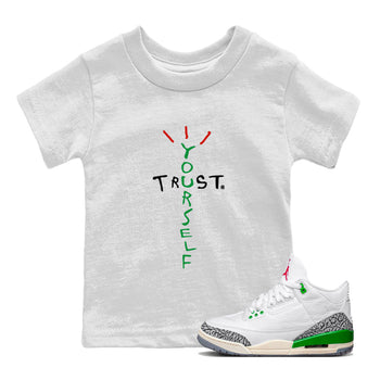 Air Jordan 3 Lucky Green Sneaker Match Tees Trust Yourself Sneaker Tees Air Jordan 3 Retro Lucky Green Shirt Kids Shirts White 1