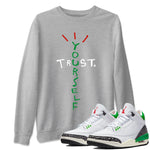 Air Jordan 3 Lucky Green Sneaker Match Tees Trust Yourself Sneaker Tees Air Jordan 3 Retro Lucky Green Shirt Unisex Shirts Heather Grey 1