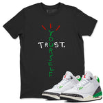 Air Jordan 3 Lucky Green Sneaker Match Tees Trust Yourself Sneaker Tees Air Jordan 3 Retro Lucky Green Shirt Unisex Shirts Black 1