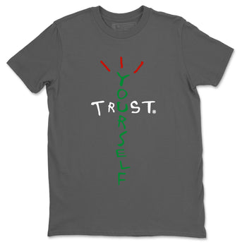 Air Jordan 3 Lucky Green Sneaker Match Tees Trust Yourself Sneaker Tees Air Jordan 3 Retro Lucky Green Shirt Unisex Shirts Cool Grey 2