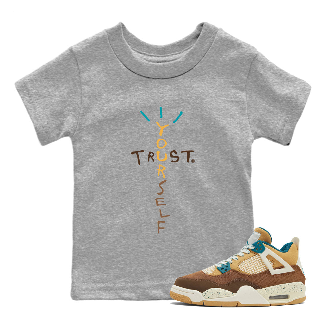 4s Cacao Wow shirt to match jordans Trust Yourself sneaker tees Air Jordan 4 Cacao Wow SNRT Sneaker Release Tees Baby Toddler Heather Grey 1 T-Shirt