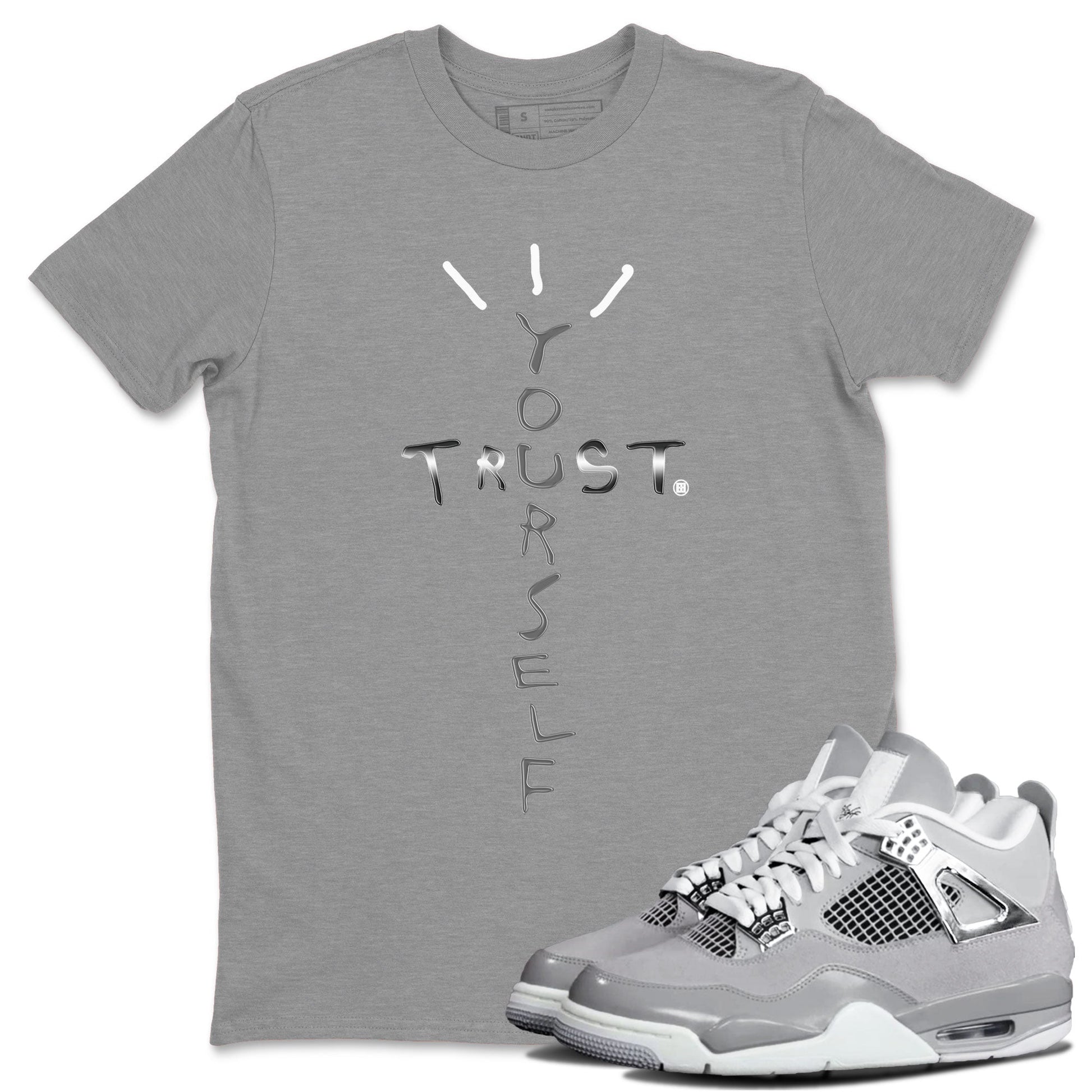 AJ4 Frozen Moments shirt to match jordans Trust Yourself sneaker tees Air Jordan 4 Light Iron Ore SNRT Sneaker Release Tees Unisex Heather Grey 1 T-Shirt