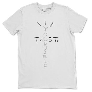 AJ4 Frozen Moments shirt to match jordans Trust Yourself sneaker tees Air Jordan 4 Light Iron Ore SNRT Sneaker Release Tees Unisex White 2 T-Shirt