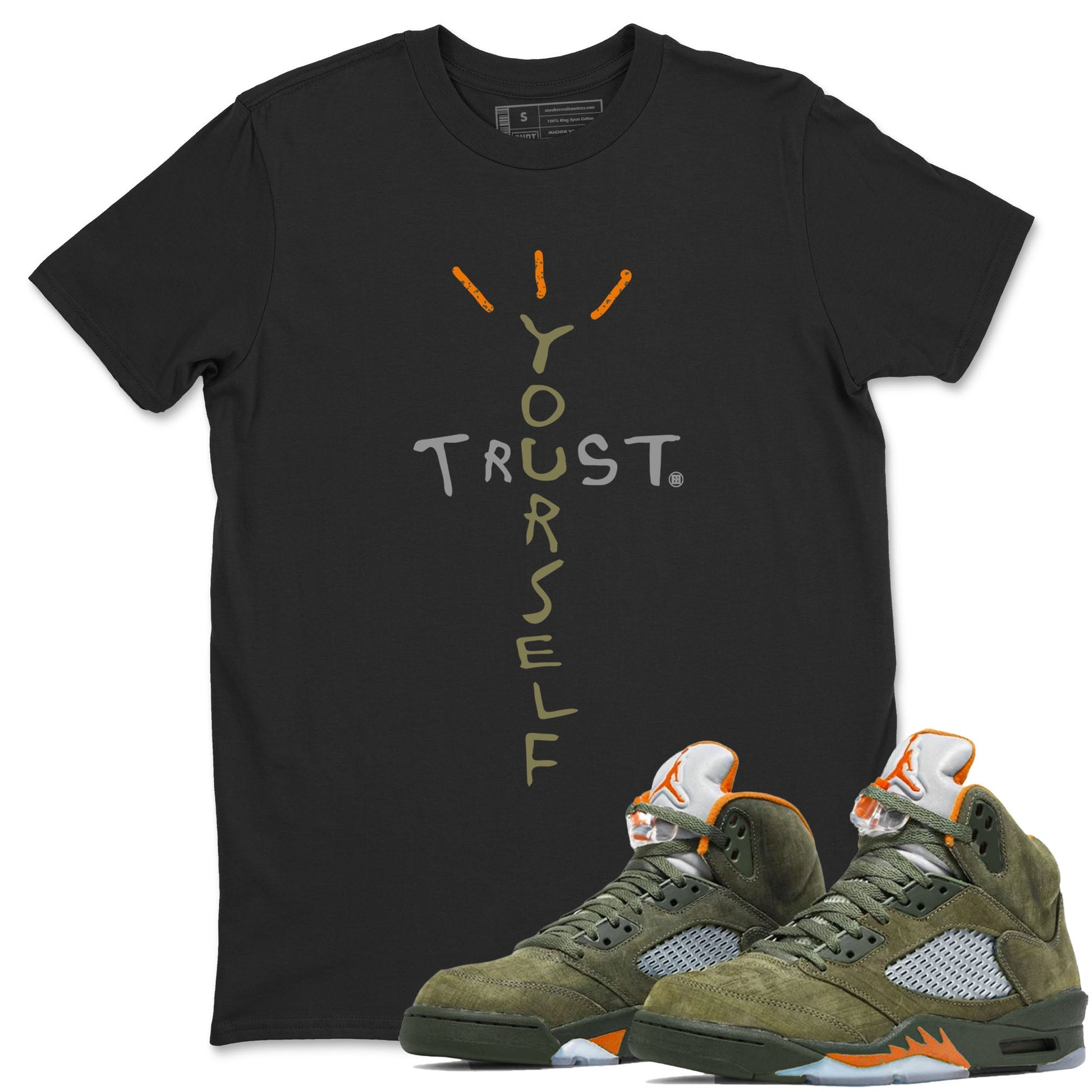 Air Jordan 5 Olive shirt to match jordans Trust Yourself sneaker tees 5s Olive SNRT Sneaker Release Tees unisex cotton Black 1 crew neck shirt