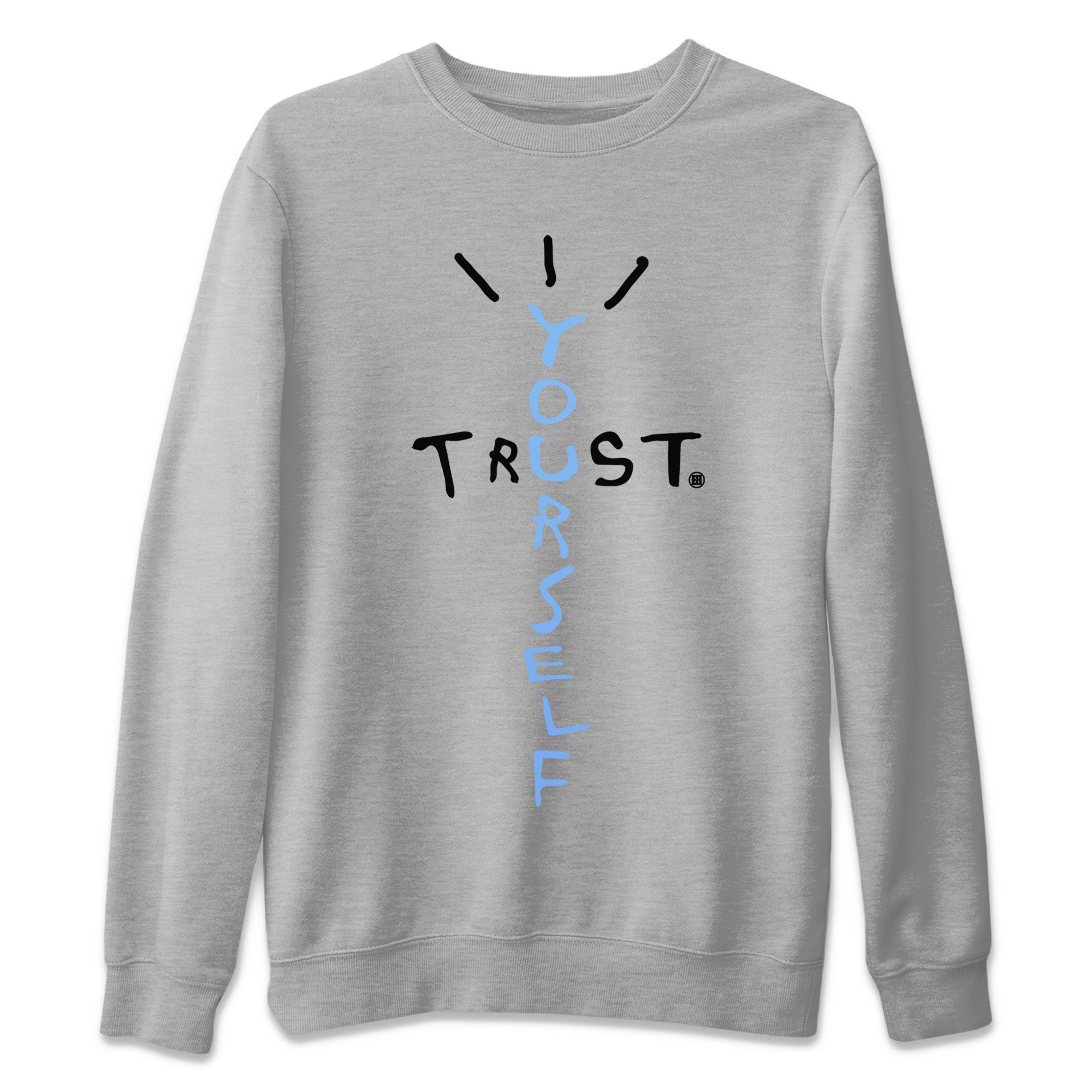 Jordan 5 UNC Jordan Shirts Trust Yourself Sneaker Tees Air Jordan 5 UNC SNRT Sneaker Tees Unisex Shirts Heather Grey 2