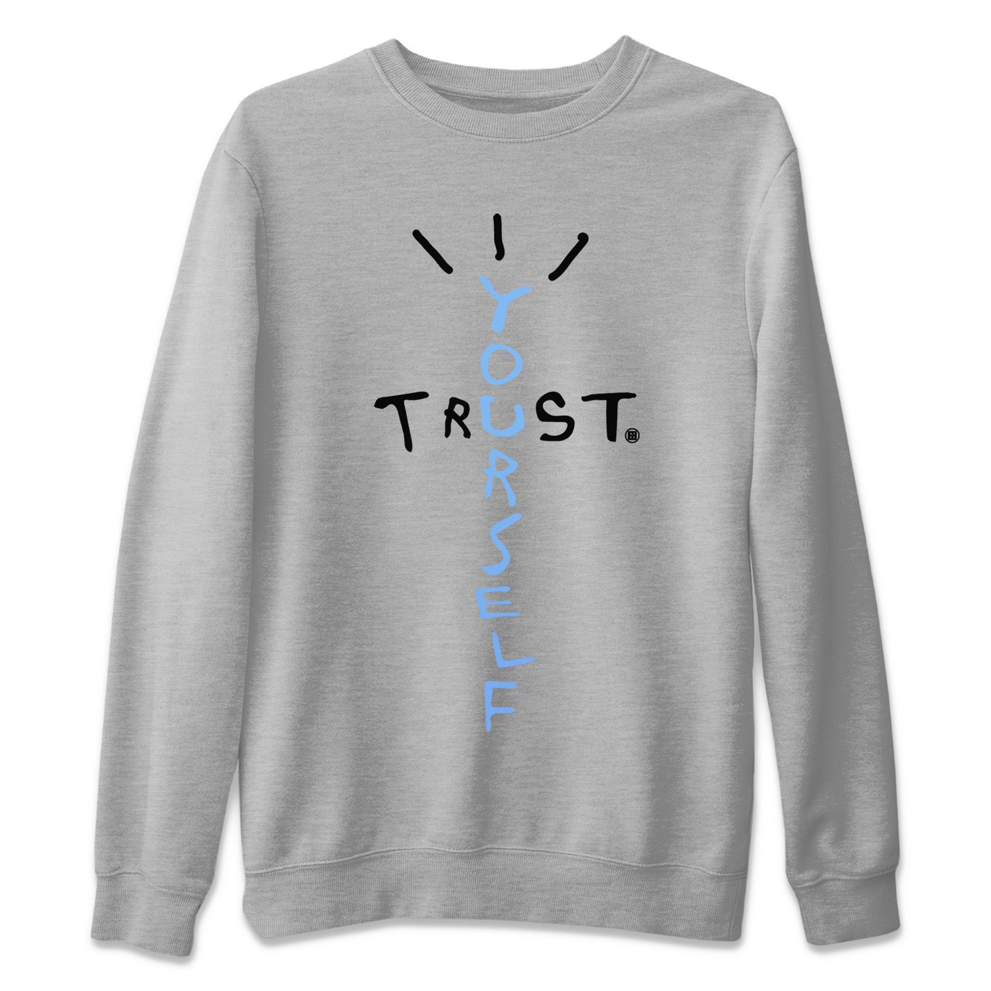 Jordan 5 UNC Jordan Shirts Trust Yourself Sneaker Tees Air Jordan 5 UNC SNRT Sneaker Tees Unisex Shirts Heather Grey 2