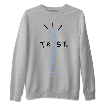 Jordan 5 UNC Jordan Shirts Trust Yourself Sneaker Tees Air Jordan 5 UNC SNRT Sneaker Tees Unisex Shirts Heather Grey 2