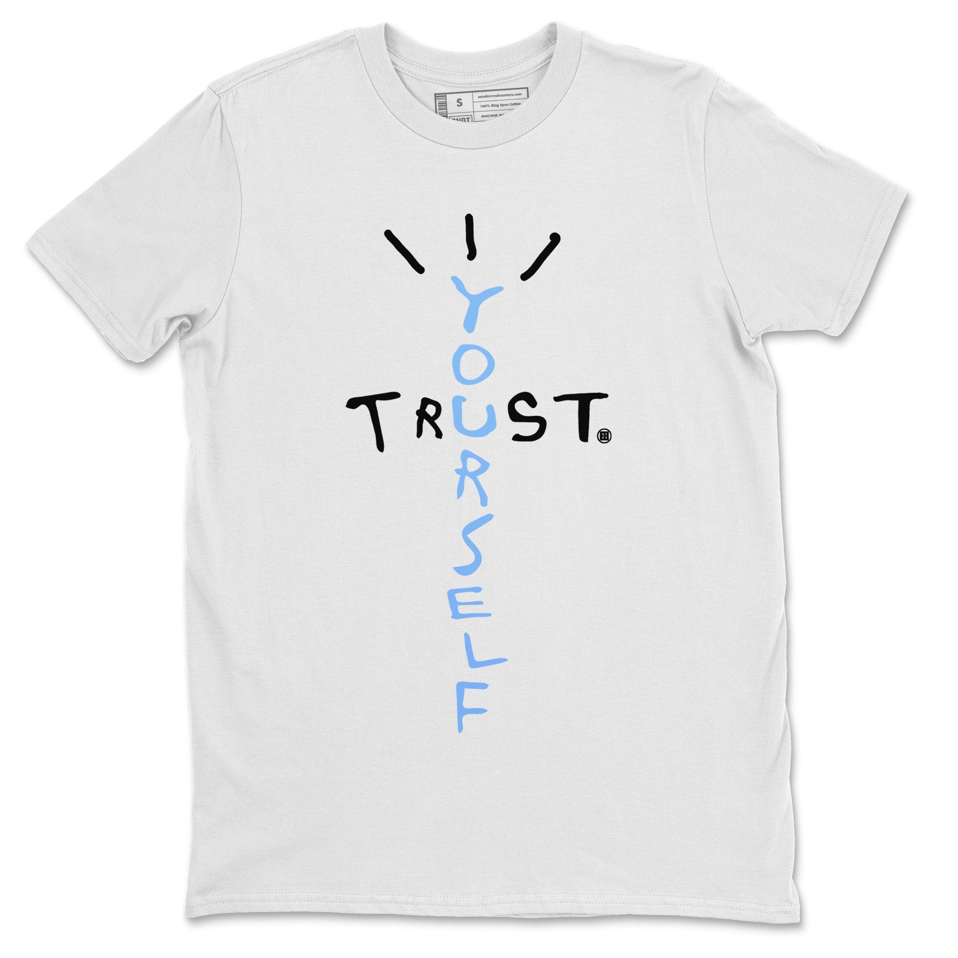 Jordan 5 UNC Jordan Shirts Trust Yourself Sneaker Tees Air Jordan 5 UNC SNRT Sneaker Tees Unisex Shirts White 2