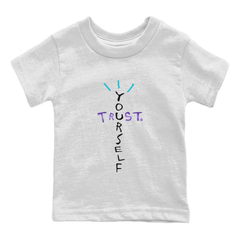 Air Jordan 6 Aqua Sneaker Match Tees Trust Yourself Sneaker Tees AJ6 Aqua Sneaker Release T-Shirt Kids Shirts White 2