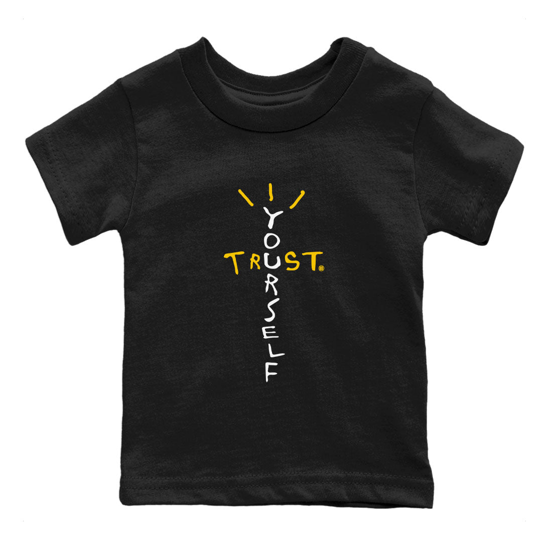 Air Jordan 6 Yellow Ochre shirt to match jordans Trust Yourself sneaker tees 6s Yellow Ochre SNRT Sneaker Tees Casual Crew Neck T-Shirt Baby Toddler Black 2 T-Shirt