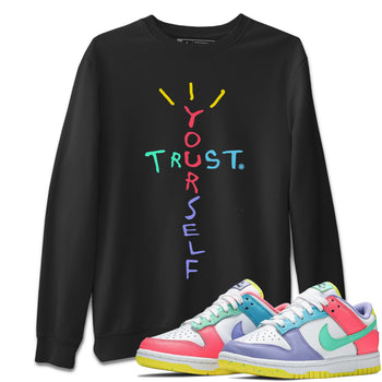 Dunk Easter Candy Trust Yourself Crew Neck Sneaker Tees Holiday Easter T-Shirt Sneaker T-Shirts Size Chart