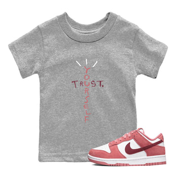 Dunk Low Valentine's Day shirt to match jordans Trust Yourself sneaker tees Dunk Valentines Day 2024 SNRT Sneaker Tees Casual Crew Neck T-Shirt Baby Toddler Heather Grey 1 T-Shirt
