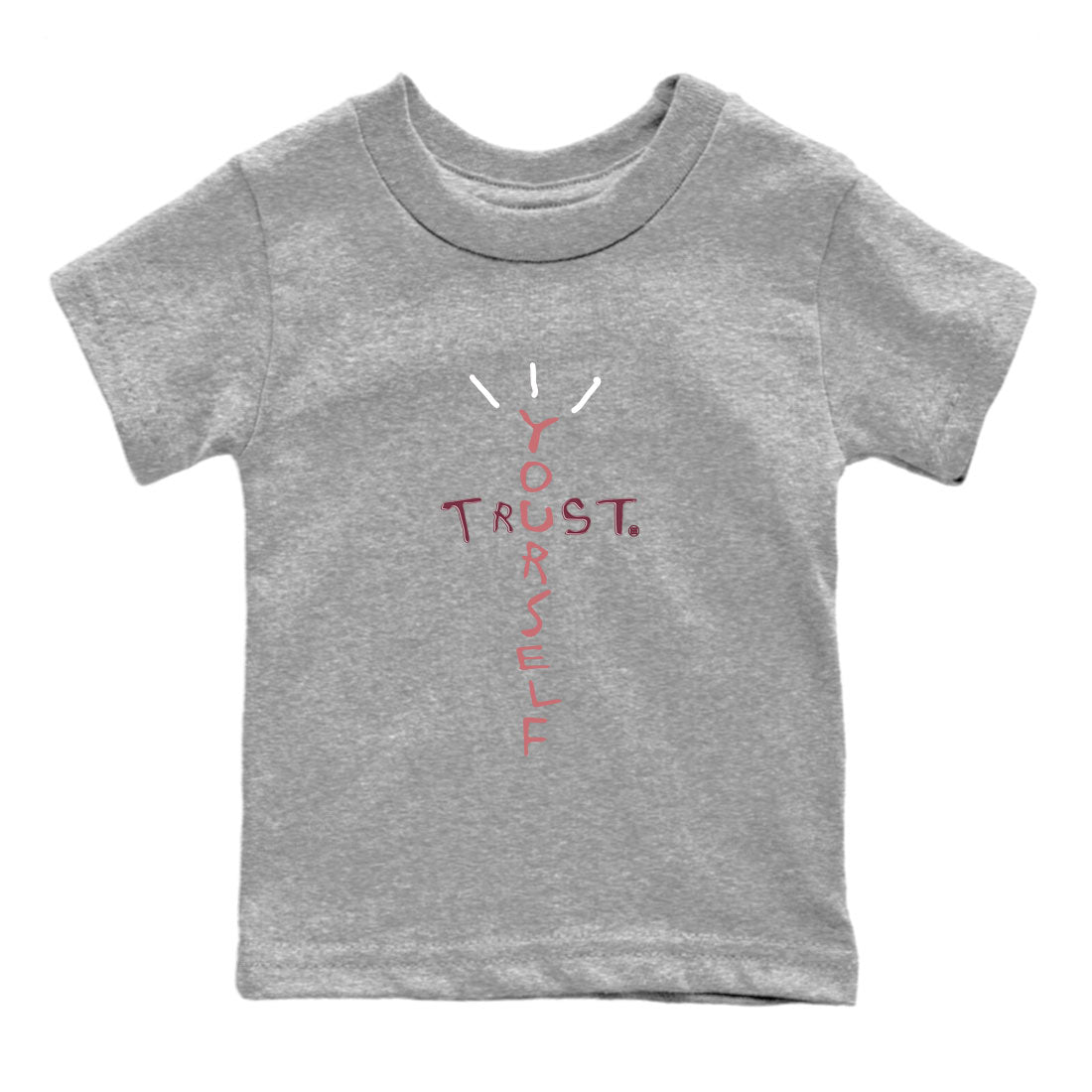 Dunk Low Valentine's Day shirt to match jordans Trust Yourself sneaker tees Dunk Valentines Day 2024 SNRT Sneaker Tees Casual Crew Neck T-Shirt Baby Toddler Heather Grey 2 T-Shirt