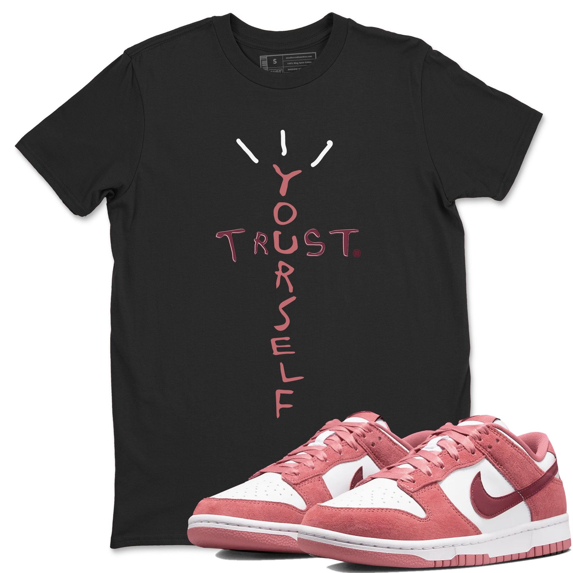Dunk Low Valentine's Day shirt to match jordans Trust Yourself sneaker tees Dunk Valentines Day 2024 SNRT Sneaker Tees Casual Crew Neck T-Shirt Unisex Black 1 T-Shirt
