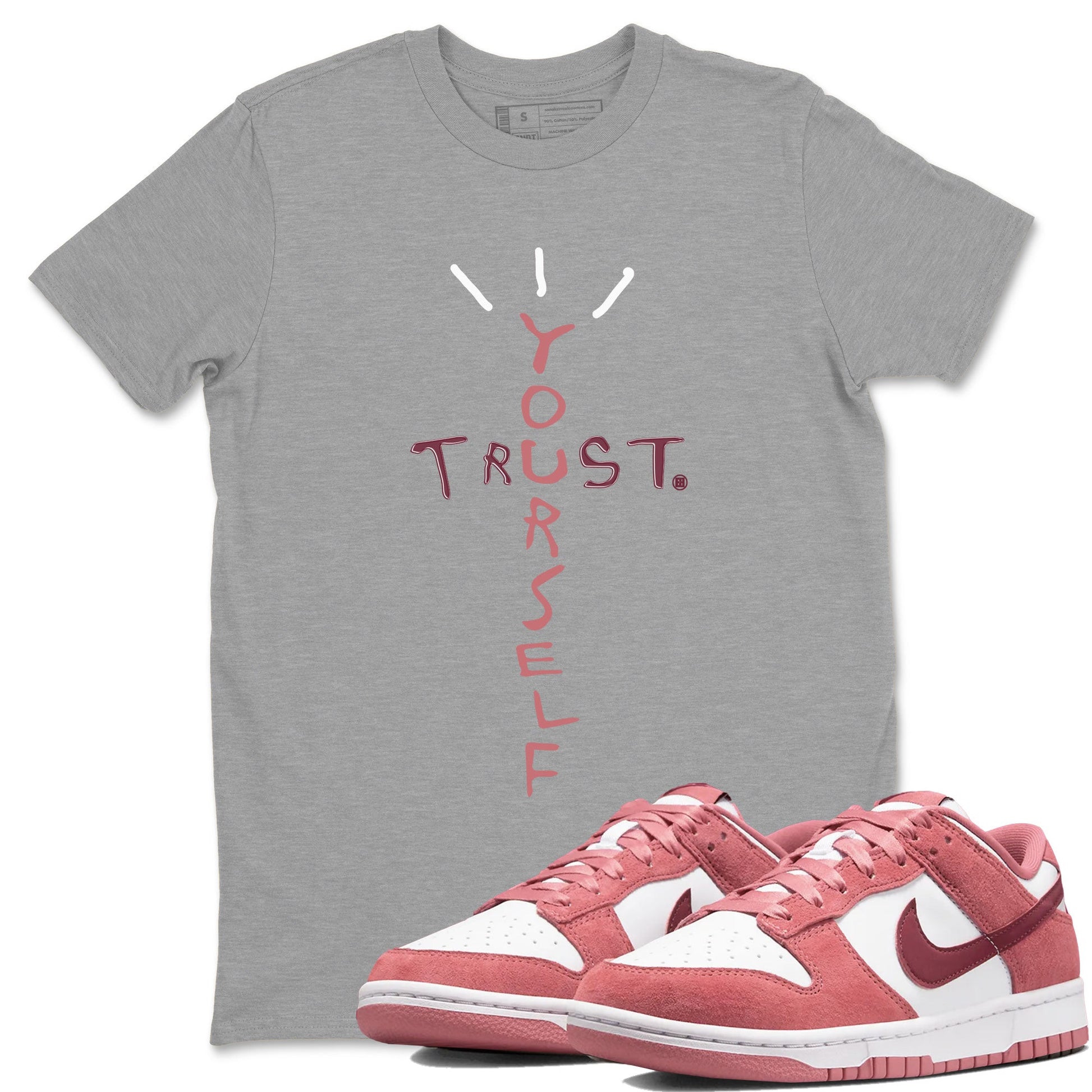 Dunk Low Valentine's Day shirt to match jordans Trust Yourself sneaker tees Dunk Valentines Day 2024 SNRT Sneaker Tees Casual Crew Neck T-Shirt Unisex Heather Grey 1 T-Shirt