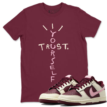 Dunk Valentines Day Sneaker Match Tees Trust Yourself Sneaker Tees Nike Dunk Valentine's Day Sneaker SNRT Sneaker Tees Unisex Shirts