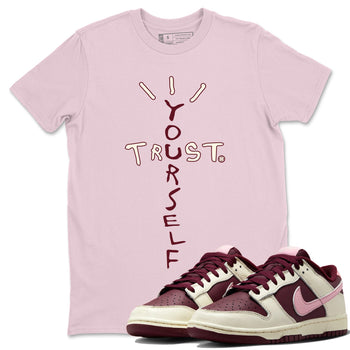 Dunk Valentines Day Sneaker Match Tees Trust Yourself Sneaker Tees Nike Dunk Valentine's Day Sneaker SNRT Sneaker Tees Unisex Shirts
