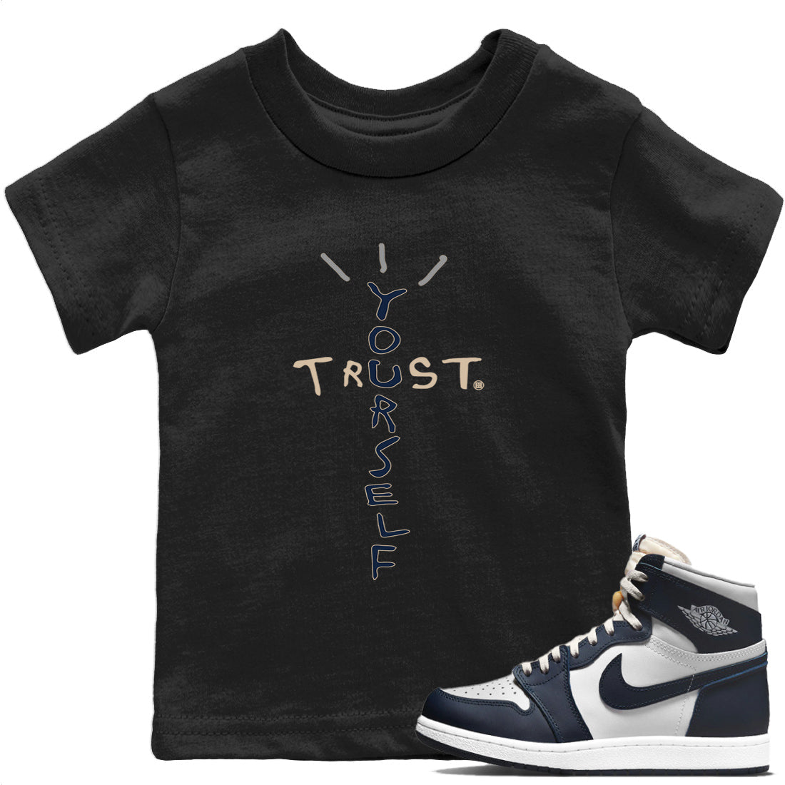 Jordan 1 85 Georgetown Sneaker Match Tees Trust Yourself Sneaker Tees Jordan 1 85 Georgetown Sneaker Release Tees Kids Shirts