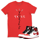 Jordan 1 Heritage Sneaker Match Tees Trust Yourself Sneaker Tees Jordan 1 Heritage Sneaker Release Tees Unisex Shirts