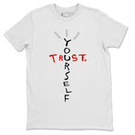 Jordan 1 Heritage Sneaker Match Tees Trust Yourself Sneaker Tees Jordan 1 Heritage Sneaker Release Tees Unisex Shirts