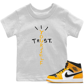 Jordan 1 Yellow Toe Sneaker Match Tees Trust Yourself Sneaker Tees Jordan 1 Yellow Toe Sneaker Release Tees Kids Shirts