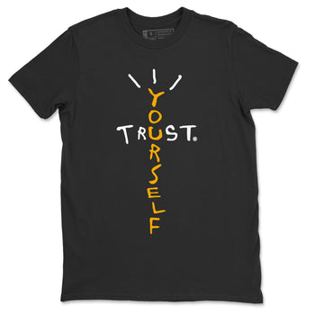 Jordan 1 Yellow Toe Sneaker Match Tees Trust Yourself Sneaker Tees Jordan 1 Yellow Toe Sneaker Release Tees Unisex Shirts