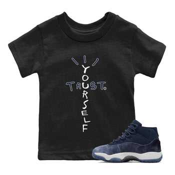Jordan 11 Midnight Navy Sneaker Match Tees Trust Yourself Sneaker Tees Jordan 11 Midnight Navy Sneaker Release Tees Kids Shirts