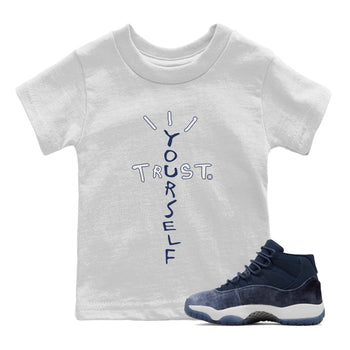Jordan 11 Midnight Navy Sneaker Match Tees Trust Yourself Sneaker Tees Jordan 11 Midnight Navy Sneaker Release Tees Kids Shirts