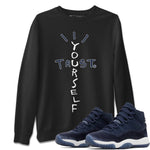 Jordan 11 Midnight Navy Sneaker Match Tees Trust Yourself Sneaker Tees Jordan 11 Midnight Navy Sneaker Release Tees Unisex Shirts
