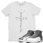 Jordan 12 Stealth Sneaker Match Tees Trust Yourself Sneaker Tees Jordan 12 Stealth Sneaker Release Tees Unisex Shirts