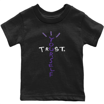 Jordan 13 Court Purple Sneaker Match Tees Trust Yourself Sneaker Tees Jordan 13 Court Purple Sneaker Release Tees Kids Shirts