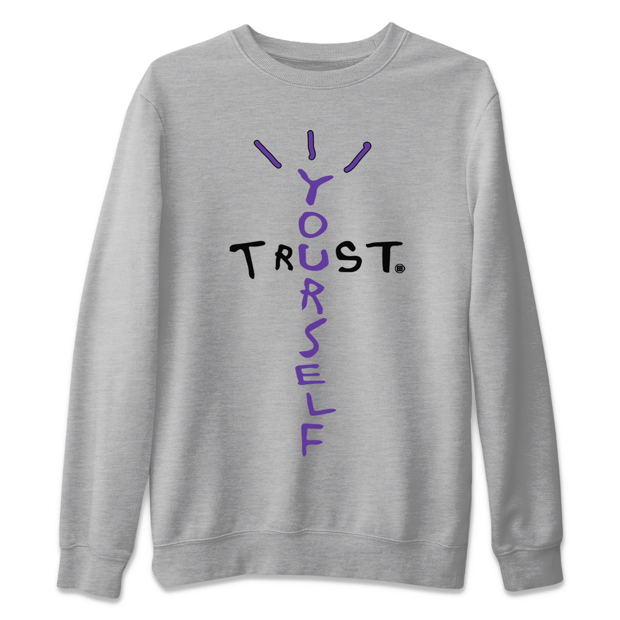 Jordan 13 Court Purple Sneaker Match Tees Trust Yourself Sneaker Tees Jordan 13 Court Purple Sneaker Release Tees Unisex Shirts