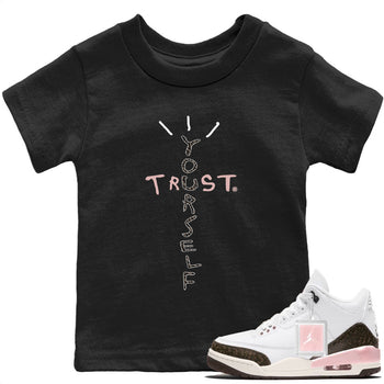 Jordan 3 Atmosphere Sneaker Match Tees Trust Yourself Sneaker Tees Jordan 3 Atmosphere Sneaker Release Tees Kids Shirts