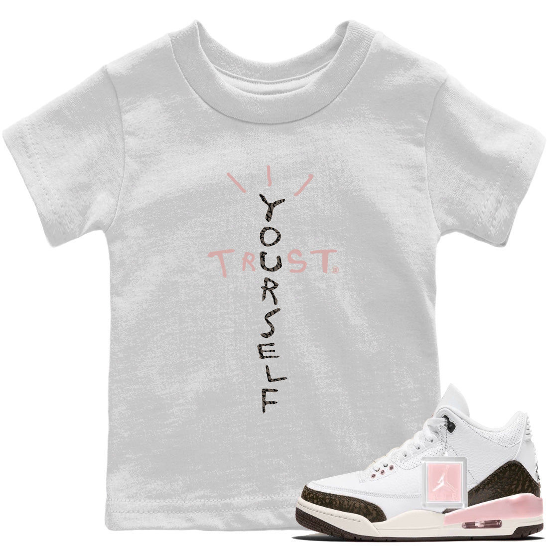 Jordan 3 Atmosphere Sneaker Match Tees Trust Yourself Sneaker Tees Jordan 3 Atmosphere Sneaker Release Tees Kids Shirts