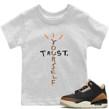 Jordan 3 Desert Elephant Sneaker Match Tees Trust Yourself Sneaker Tees Jordan 3 Desert Elephant Sneaker Release Tees Kids Shirts