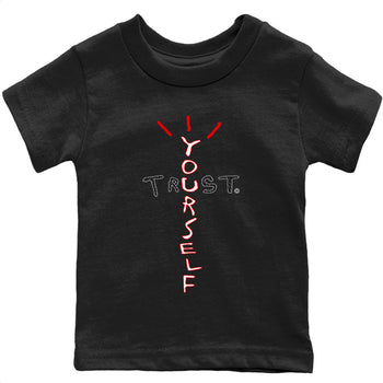 Jordan 3 Fire Red Sneaker Match Tees Trust Yourself Sneaker Tees Jordan 3 Fire Red Sneaker Release Tees Kids Shirts