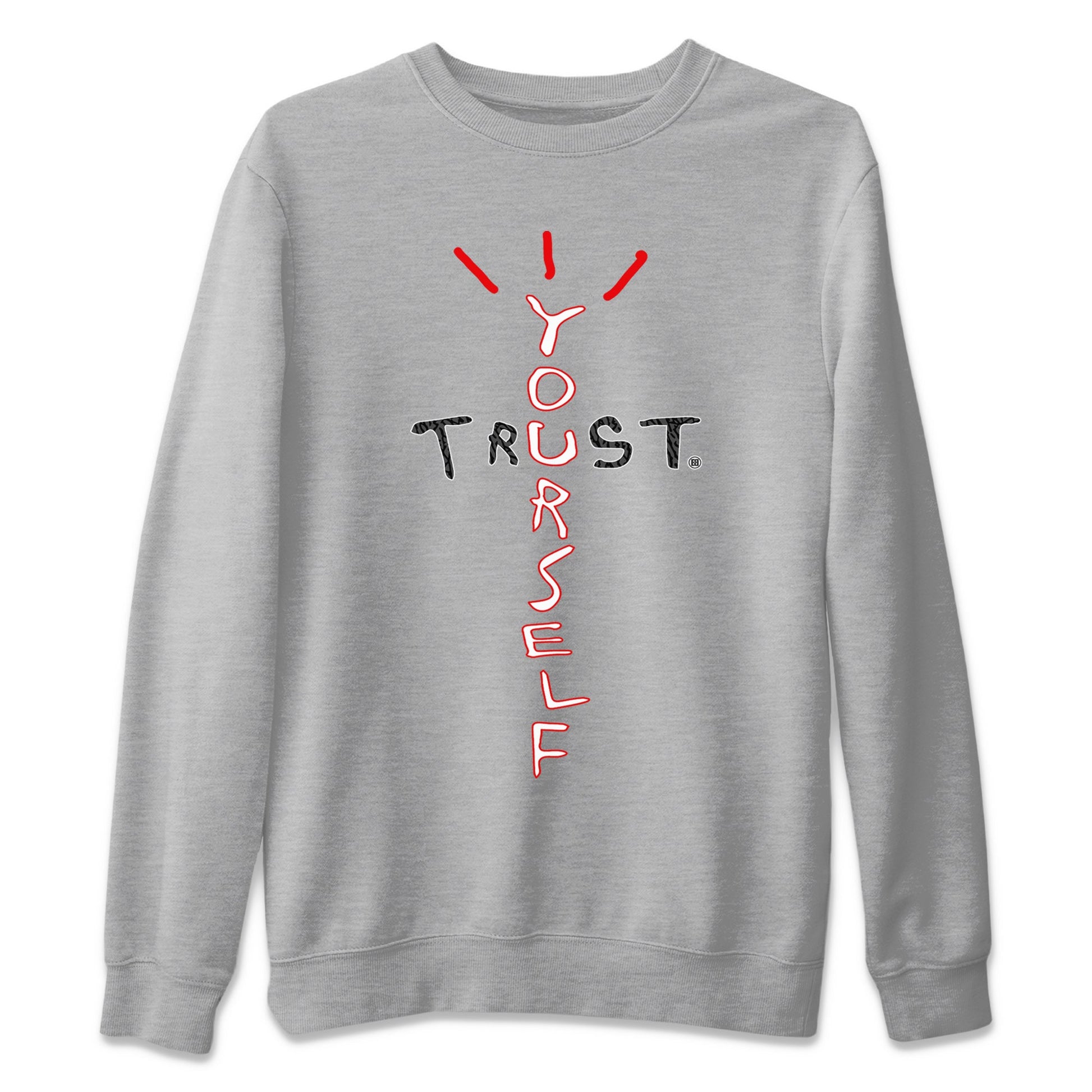 Jordan 3 Fire Red Sneaker Match Tees Trust Yourself Sneaker Tees Jordan 3 Fire Red Sneaker Release Tees Unisex Shirts
