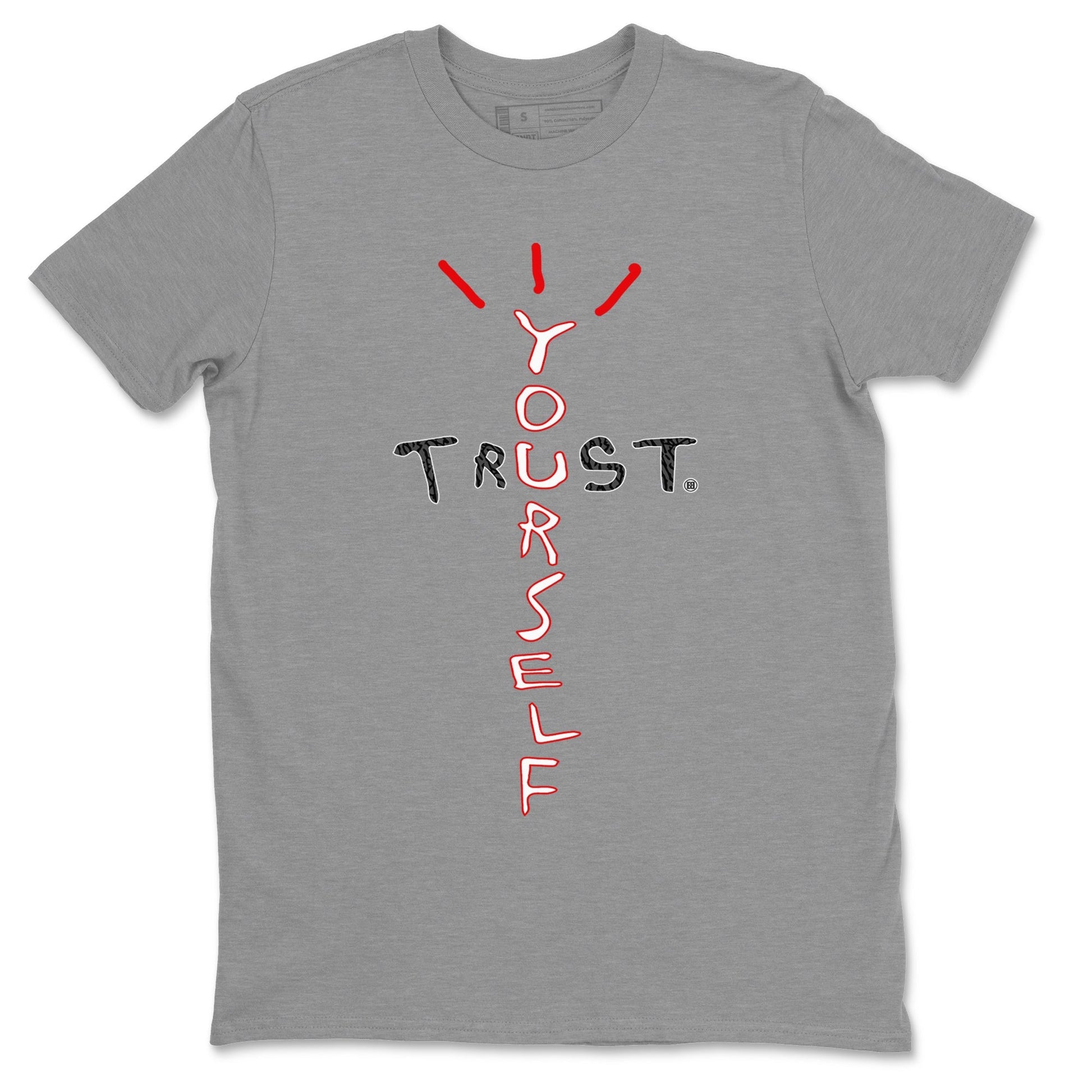 Jordan 3 Fire Red Sneaker Match Tees Trust Yourself Sneaker Tees Jordan 3 Fire Red Sneaker Release Tees Unisex Shirts