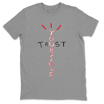 Jordan 3 Fire Red Sneaker Match Tees Trust Yourself Sneaker Tees Jordan 3 Fire Red Sneaker Release Tees Unisex Shirts