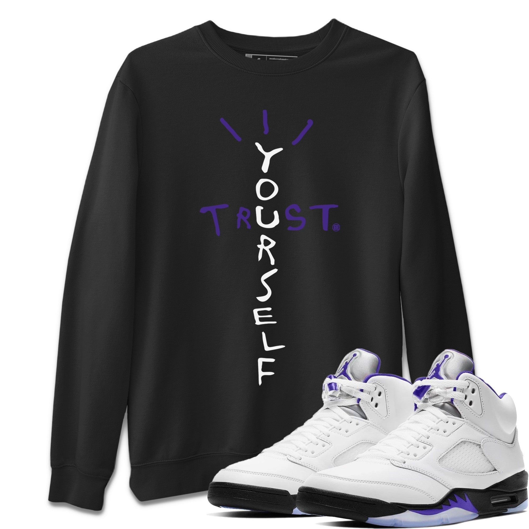 Jordan 5 Concord Sneaker Match Tees Trust Yourself Sneaker Tees Jordan 5 Concord Sneaker Release Tees Unisex Shirts