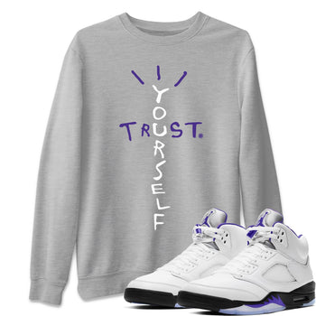 Jordan 5 Concord Sneaker Match Tees Trust Yourself Sneaker Tees Jordan 5 Concord Sneaker Release Tees Unisex Shirts