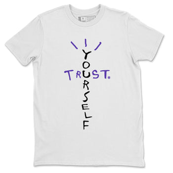 Jordan 5 Concord Sneaker Match Tees Trust Yourself Sneaker Tees Jordan 5 Concord Sneaker Release Tees Unisex Shirts
