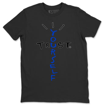 Jordan 5 Racer Blue Sneaker Match Tees Trust Yourself Sneaker Tees Jordan 5 Racer Blue Sneaker Release Tees Unisex Shirts