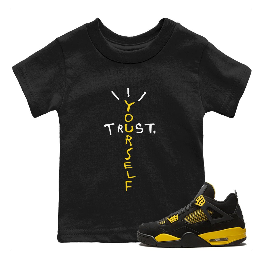  Sneaker Match Tees Trust Yourself Sneaker Tees Air Jordan 4 Retro Thunder Sneaker Release Tees Kids Shirts Black 1