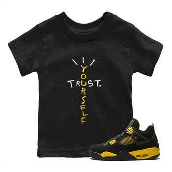  Sneaker Match Tees Trust Yourself Sneaker Tees Air Jordan 4 Retro Thunder Sneaker Release Tees Kids Shirts Black 1