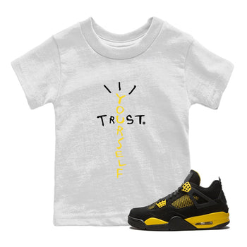  Sneaker Match Tees Trust Yourself Sneaker Tees Air Jordan 4 Retro Thunder Sneaker Release Tees Kids Shirts White 1