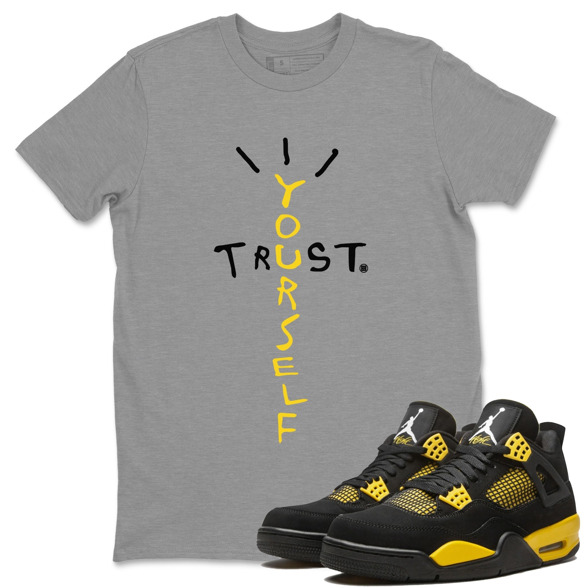  Trust Yourself Crew Neck Sneaker Tees Air Jordan 4 Thunder Sneaker T-Shirts Size Chart